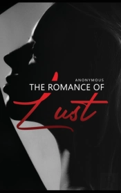 The Romance Of Lust