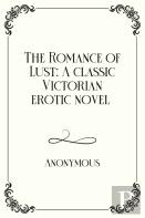 The Romance Of Lust