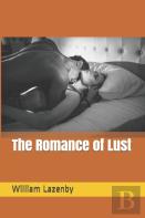 The Romance Of Lust