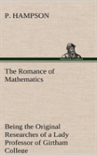The Romance Of Mathematics