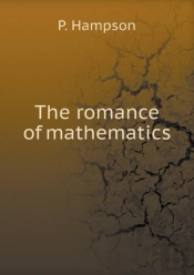 The Romance Of Mathematics