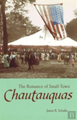 Bertrand.pt - The Romance Of Small-Town Chautauquas