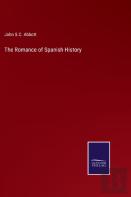 The Romance Of Spanish History