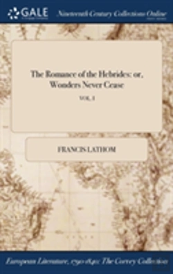 Bertrand.pt - The Romance Of The Hebrides: Or, Wonders Never Cease; Vol. I