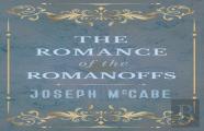 The Romance Of The Romanoffs