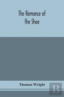 The Romance Of The Shoe