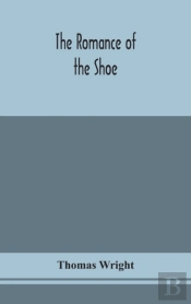 The Romance Of The Shoe