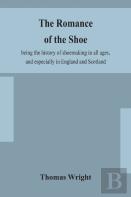 The Romance Of The Shoe