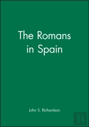 The Romans In Spain