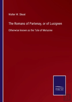 Bertrand.pt - The Romans Of Partenay, Or Of Lusignen