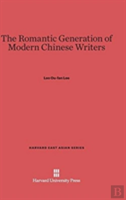 Bertrand.pt - The Romantic Generation Of Modern Chinese Writers