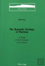 The Romantic Heritage Of Marxism