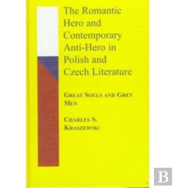 Bertrand.pt - The Romantic Hero And Contemporary Anti-Hero In Polish And Czech Literature