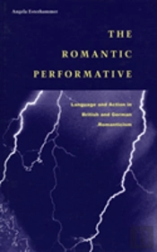The Romantic Performative