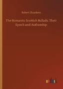 The Romantic Scottish Ballads