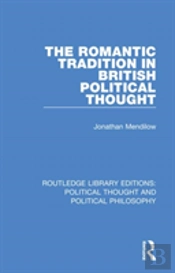 The Romantic Tradition In British Political Thought