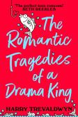 The Romantic Tragedies Of A Drama King