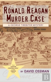The Ronald Reagan Murder Case : A George