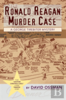 The Ronald Reagan Murder Case