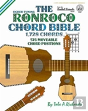 The Ronroco Chord Bible: Dgbeb Tuning 1,728 Chords