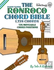 The Ronroco Chord Bible: Dgbeb Tuning 1,728 Chords