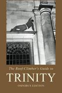 The Roof-Climber'S Guide To Trinity - Omnibus