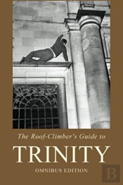 The Roof-Climber'S Guide To Trinity - Omnibus