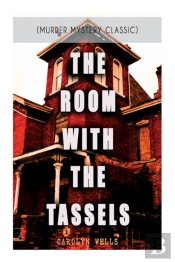 The Room With The Tassels (Murder Mystery Classic)