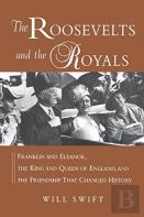 The Roosevelts And The Royals