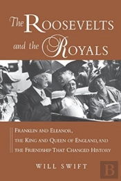 The Roosevelts And The Royals