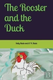 The Rooster And The Duck