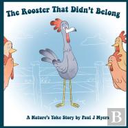 The Rooster That Didn'T Belong