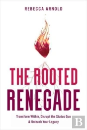 The Rooted Renegade
