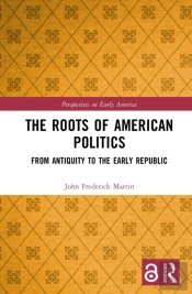 The Roots Of American Politics
