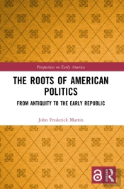 The Roots Of American Politics