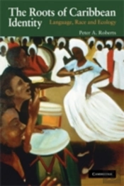 The Roots Of Caribbean Identity