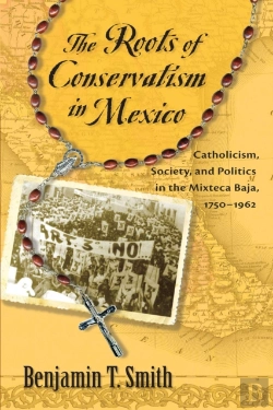 Bertrand.pt - The Roots Of Conservatism In Mexico