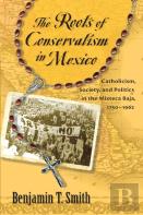 The Roots Of Conservatism In Mexico