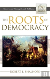 The Roots Of Democracy