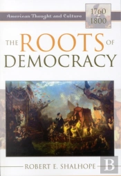 The Roots Of Democracy