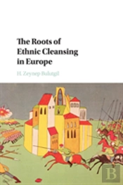 The Roots Of Ethnic Cleansing In Europe