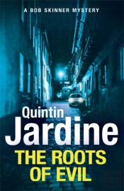 The Roots Of Evil