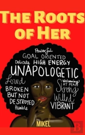 The Roots Of Her