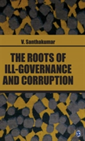 The Roots Of Ill-Governance And Corruption