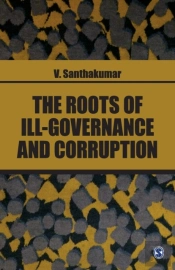 The Roots Of Ill-Governance And Corruption