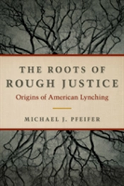 The Roots Of Rough Justice