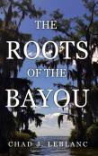 The Roots Of The Bayou