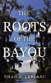 The Roots Of The Bayou
