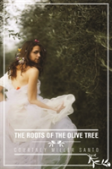 The Roots Of The Olive Tree