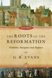 The Roots Of The Reformation